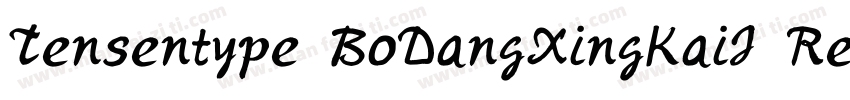 Tensentype BoDangXingKaiJ Regular字体转换